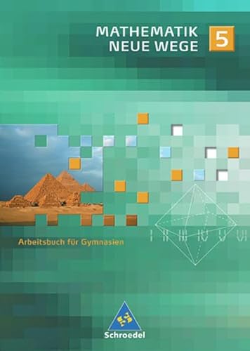 Beispielbild fr Mathematik Neue Wege SI - Ausgabe 2007 fr Nordrhein-Westfalen und Schleswig-Holstein: Arbeitsbuch 5 zum Verkauf von medimops