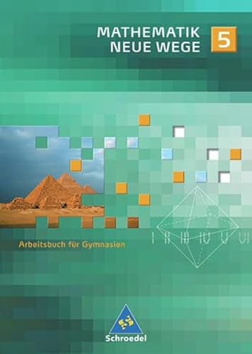 Imagen de archivo de Mathematik Neue Wege SI - Ausgabe 2007 fr Nordrhein-Westfalen und Schleswig-Holstein: Arbeitsbuch 5 a la venta por medimops