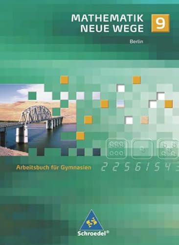 Beispielbild fr Mathematik Neue Wege - Ein Arbeitsbuch fr Gymnasium - Ausgabe 2005: Mathematik Neue Wege SI - Ausgabe 2006 fr Berlin: Arbeitsbuch 9 zum Verkauf von medimops