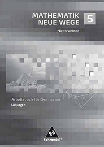 Beispielbild fr Mathematik Neue Wege SI Lsungen 5 - Ausgabe 2004 Gymnasium Bremen, Hamburg und Niedersachsen zum Verkauf von medimops