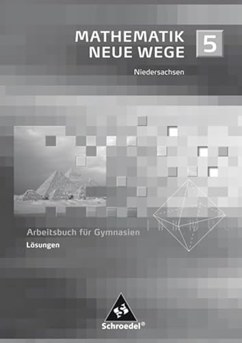 9783507855113: Mathematik Neue Wege SI 5. Lsungen. Bremen, Hamburg und Niedersachsen: Sekundarstufe 1 - Ausgabe 2004