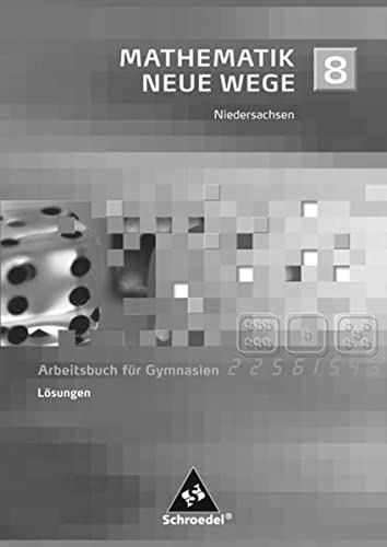 9783507855144: Mathematik Neue Wege, Ausgabe 2004 fr Bremen, Hamburg und Niedersachsen 8. Schuljahr, Lsungen
