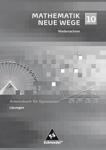 Beispielbild fr Mathematik Neue Wege SI Lsungen 10 - Ausgabe 2004 Gymnasium Bremen, Hamburg und Niedersachsen zum Verkauf von medimops