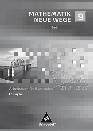 Beispielbild fr Mathematik Neue Wege SI - Ausgabe 2006 fr Berlin: Lsungen 9 zum Verkauf von medimops