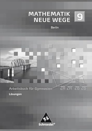 Stock image for Mathematik Neue Wege SI - Ausgabe 2006 fr Berlin: Lsungen 9 for sale by medimops