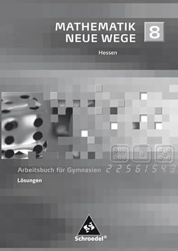 Stock image for Mathematik Neue Wege SI Lsungen 8 - Ausgabe 2005 Gymnasium Hessen for sale by medimops