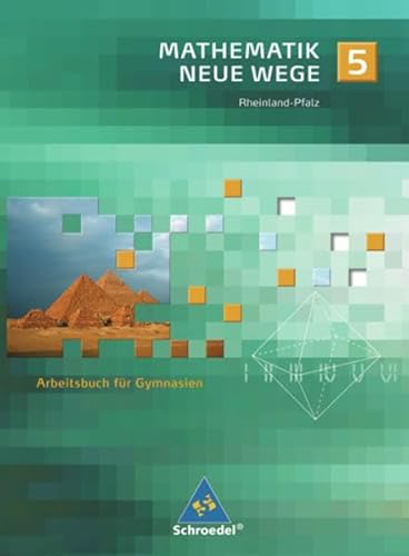 Stock image for Mathematik Neue Wege - Ein Arbeitsbuch fr Gymnasium - Ausgabe 2005: Mathematik Neue Wege SI - Ausgabe 2005 fr Rheinland-Pfalz: Arbeitsbuch 5 for sale by medimops