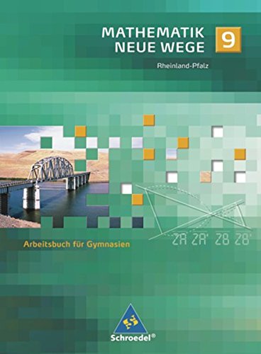 9783507855694: Mathematik Neue Wege - Ein Arbeitsbuch fr Gymnasium - Ausgabe 2005: Mathematik Neue Wege 9. Gymnasieum. Rheinland-Pfalz
