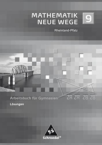 Imagen de archivo de Mathematik Neue Wege 9. Ausgabe 2005 fr Rheinland-Pfalz. Lsungen 9. Arbeitsbuch fr Gymnasien a la venta por medimops