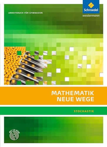 Beispielbild fr Mathematik Neue Wege SII - Stochastik, allgemeine Ausgabe 2011: Stochastik Arbeitsbuch mit CD-ROM: Stochastik - Sekundarstufe 2. Ausgabe 2011 zum Verkauf von medimops