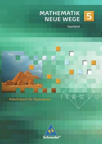 Beispielbild fr Mathematik Neue Wege SI - Ausgabe 2009 fr das Saarland: Arbeitsbuch 5 zum Verkauf von medimops