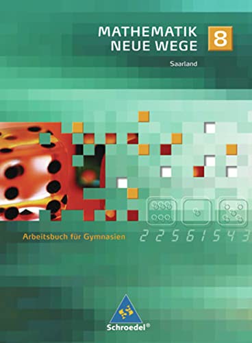 Beispielbild fr Mathematik Neue Wege SI - Ausgabe 2009 fr das Saarland: Arbeitsbuch 8 zum Verkauf von medimops