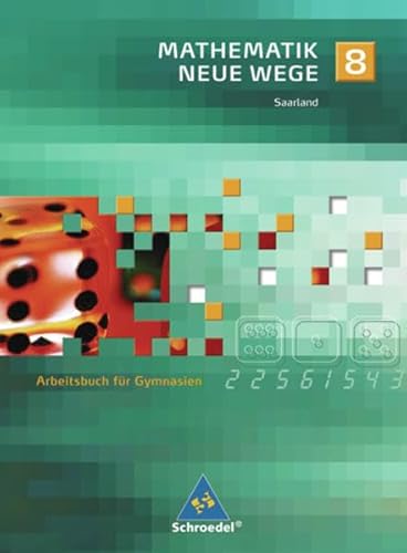 Imagen de archivo de Mathematik Neue Wege SI - Ausgabe 2009 fr das Saarland: Arbeitsbuch 8 a la venta por medimops