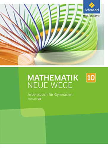 9783507856851: Mathematik Neue Wege 10. Arbeitsbuch. Sekundarstufe 1. G9. Hessen: Ausgabe 2013