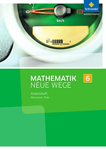 9783507857889: Mathematik Neue Wege SI 6. Arbeitsheft. Rheinland-Pfalz: Sekundarstufe 1 - Ausgabe 2016