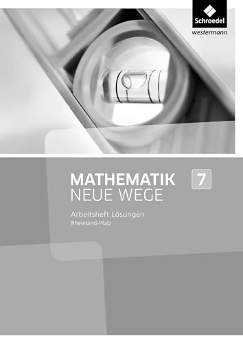 Stock image for Mathematik Neue Wege SI 7: Lsungen zum Arbeitsheft. Rheinland-Pfalz -Language: german for sale by GreatBookPrices