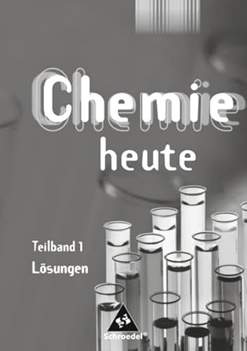 Beispielbild fr Chemie heute. Ausgabe 2007 fr Niedersachsen. Lsungen Teilband 1 zum Verkauf von medimops