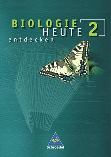 Beispielbild fr Biologie heute entdecken 2 / Schlerband / Berlin, Hamburg, Hessen, Rheinland-Pfalz, Saarland, Schleswig-Holstein : 7./10. Schuljahr / Gymnasium zum Verkauf von Buchpark