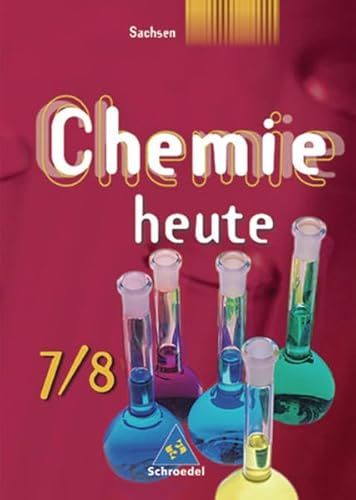 Beispielbild fr Chemie heute - Sekundarstufe I Ausgabe 2004: Chemie heute SI - Ausgabe 2004 fr Sachsen: Schlerband 7 / 8: Passend zu den neuen Lehrplnen das komlette Angebot zum Verkauf von medimops