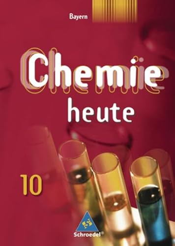 Beispielbild fr Chemie heute - Sekundarstufe I Ausgabe 2005: Chemie heute SI - Ausgabe 2006 fr Bayern: Schlerband 10 zum Verkauf von medimops