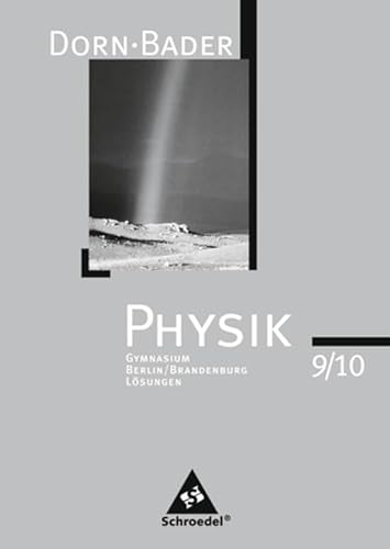 Immagine dell'editore per Dorn / Bader Physik SI - Ausgabe 2006 fr Berlin und Brandenburg: Lsungen 9 / 10 venduto da medimops