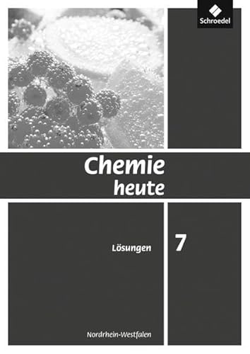 Beispielbild fr Chemie heute SI - Ausgabe 2009 fr Nordrhein-Westfalen: Lsungen 7 zum Verkauf von medimops