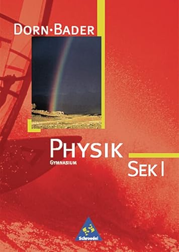 Immagine dell'editore per Physik - Sekundarstufe I - Neubearbeitung: Dorn / Bader Physik SI - Ausgabe 2001 Baden-Wrttemberg, Berlin, Hessen, Schleswig-Holstein: Schlerband SEK I venduto da medimops