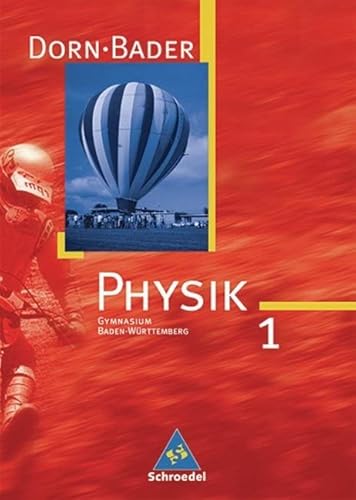 Immagine dell'editore per Dorn /Bader Physik. Sekundarstufe I Ausgaben 2004-2005: Dorn / Bader Physik SI - Ausgabe 2005 fr Baden-Wrttemberg: Schlerband 1: 7./8. Schuljahr venduto da medimops