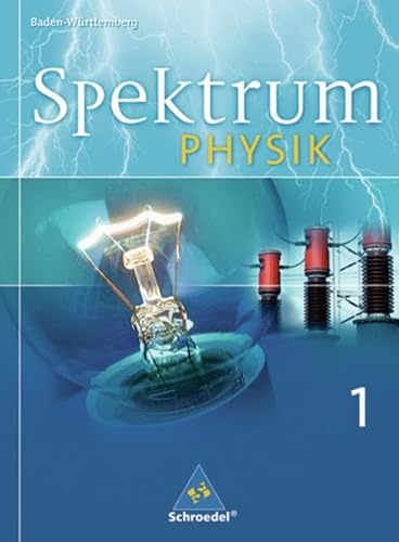 Beispielbild fr Spektrum Physik - Ausgabe 2004: Spektrum Physik SI - Ausgabe 2006 fr Baden-Wrttemberg: Schlerband 1 zum Verkauf von medimops