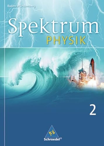 Beispielbild fr Spektrum Physik - Ausgabe 2004: Spektrum Physik SI - Ausgabe 2006 fr Baden-Wrttemberg: Schlerband 2 zum Verkauf von medimops