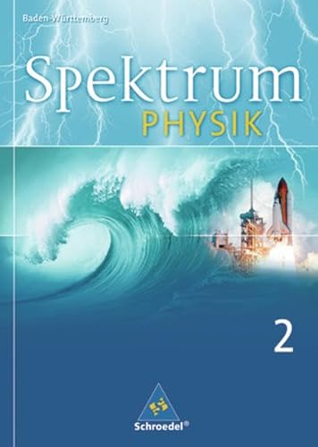 Stock image for Spektrum Physik - Ausgabe 2004: Spektrum Physik SI - Ausgabe 2006 fr Baden-Wrttemberg: Schlerband 2 for sale by medimops