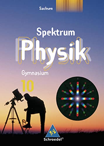 Imagen de archivo de Spektrum Physik - Ausgabe 2004: Spektrum Physik SI - Ausgabe 2004 fr Sachsen: Schlerband 10 a la venta por medimops