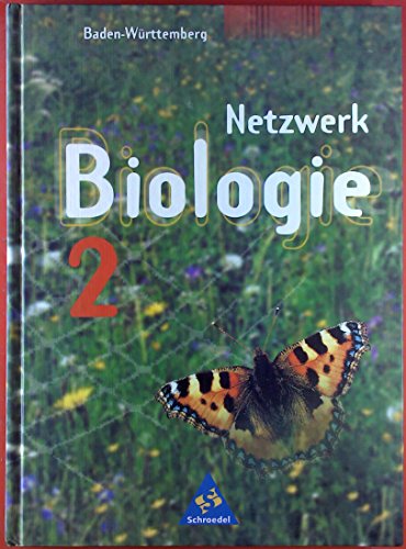 Netzwerk Biologie, Ausgabe Nordrhein-Westfalen, Bd.2, 8.-9. Schuljahr (9783507864016) by Brausewetter, Kerstin; Hagenmaier, Hans; Hahn, Wolfgang; Jaenicke, Joachim; Jungbauer, Wolfgang; Konopka, Hans-Peter