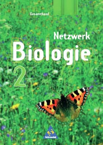 Beispielbild fr Netzwerk Biologie - Ausgaben 1999-2001: Netzwerk Biologie, Ausgabe Berlin, Hamburg, Hessen, Rheinland-Pfalz, Saarland u. Schleswig-Holstein, Bd.2, Gesamtband: Ein Lehr- und Arbeitsbuch zum Verkauf von medimops