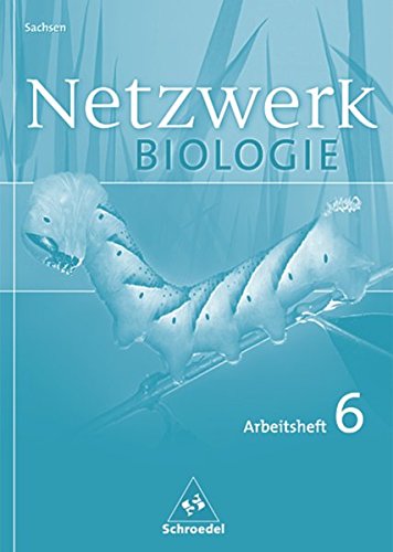 Imagen de archivo de Netzwerk Biologie 6. Klasse. Arbeitsheft. Sachsen -Language: german a la venta por GreatBookPrices