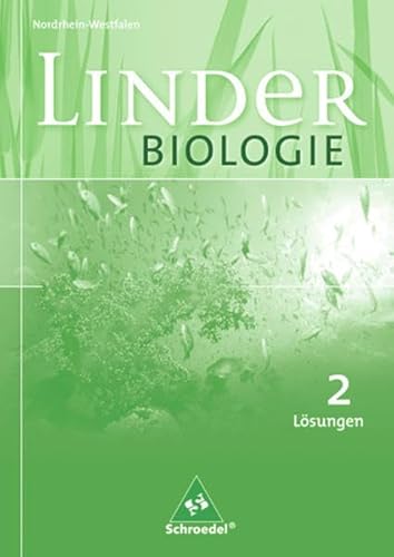LINDER Biologie SI - Ausgabe 2008 für Nordrhein-Westfalen: Lösungen 2 - Linder, Hermann