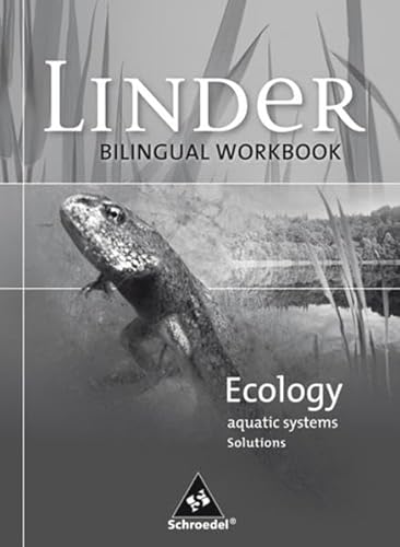 Beispielbild fr LINDER Biologie SI - Bilinguale Arbeitshefte Englisch: Ecology - aquatic systems - Solutions zum Verkauf von medimops