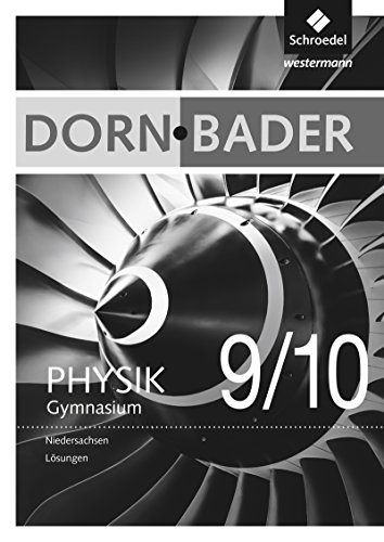 Beispielbild fr Dorn / Bader Physik SI - Ausgabe 2012 fr Niedersachsen: Lsungen 9 / 10 zum Verkauf von medimops