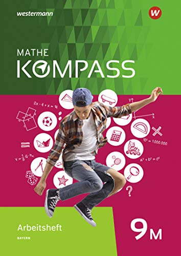Beispielbild fr Mathe Kompass - Ausgabe fr Bayern: Arbeitsheft mit Lsungen 9 M zum Verkauf von medimops