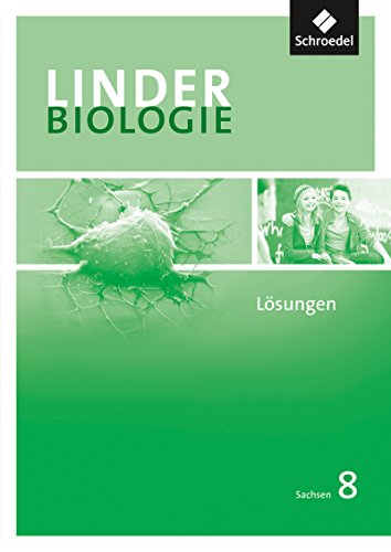 LINDER Biologie SI - Ausgabe 2011 für Sachsen: Lösungen 8 - Jungbauer, Wolfgang