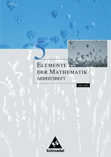 Beispielbild fr Elemente der Mathematik - Ausgabe 2004 fr die SI: Elemente der Mathematik 5. Arbeitsheft. Sachsen zum Verkauf von medimops