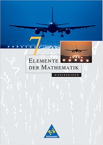 Beispielbild fr Elemente der Mathematik - Ausgabe 2001 fr die Sekundarstufe I / Ausgabe 2001 fr die Sekundarstufe I in Niedersachsen: Schlerband 7 zum Verkauf von Versandantiquariat Felix Mcke