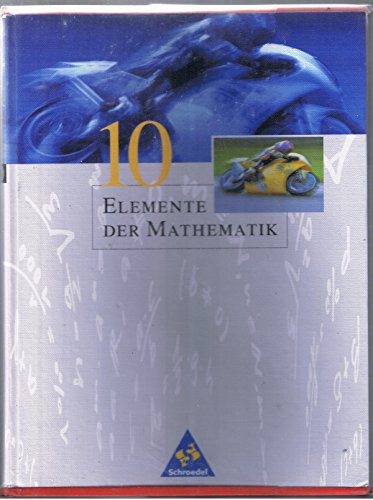 Elemente der Mathematik - Ausgabe 2001 für die Sekundarstufe I: Elemente der Mathematik SI - Allgemeine Ausgabe 2001: Schülerband 10: Gymnasium