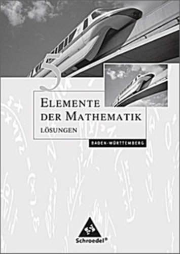 Beispielbild fr Elemente der Mathematik - Ausgabe 2004 zu den neuen Bildungsstandards fr die SI in Baden-Wrttemberg zum Verkauf von medimops