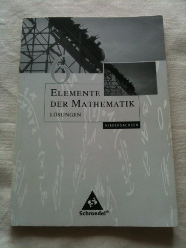 Elemente der Mathematik 6, Lösungen, Niedersachsen - Unknown Author