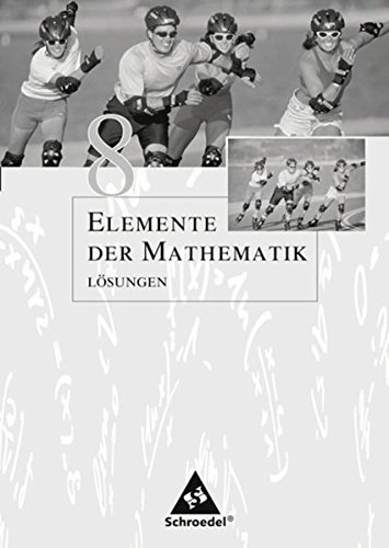 Stock image for Elemente der Mathematik 8. SJ. Lsungen. NW for sale by medimops