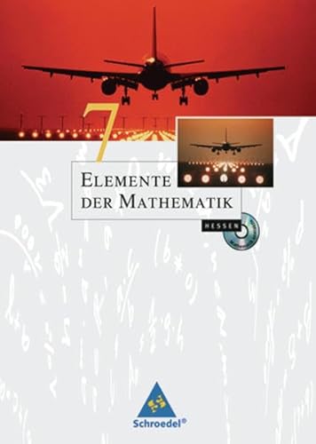 Elemente der Mathematik SI - Ausgabe 2005 für Hessen: Schülerband 7 mit CD-ROM - Griesel, Heinz, Helmut Postel und Friedrich Suhr