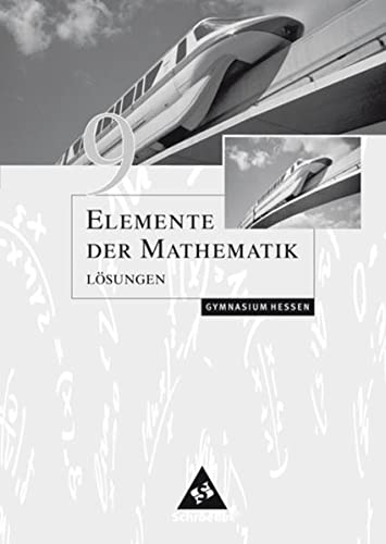 Elemente der Mathematik 9 Lösungen - H. Griesel, H. Postel, F.Suhr