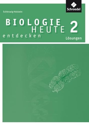 Beispielbild fr Biologie heute entdecken SI - Ausgabe 2009 fr Schleswig-Holstein: Lsungen 2 zum Verkauf von medimops