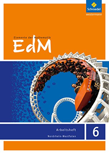 9783507874527: Elemente der Mathematik 6. Arbeitsheft. Nordrhein-Westfalen: Sekundarstufe 1 - Ausgabe 2012